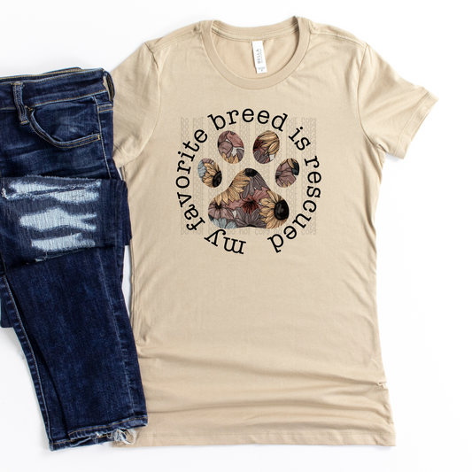 My Favorite Breed is Rescued - DTF TRANSFER 0202 - 3-5 Business Day TAT