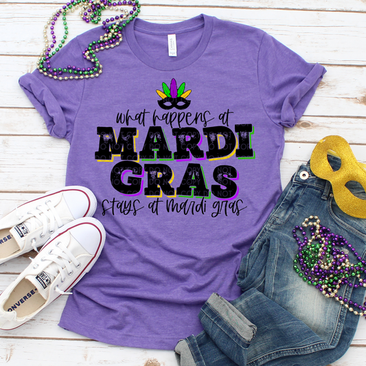 What Happens at Mardi Gras Stays at Mardi Gras - DTF TRANSFER 1311 - 3-5 Business Day TAT