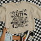 CLEARANCE If You're Gonna Be Salty Sunflower Seeds LOW HEAT Screen Print - RTS