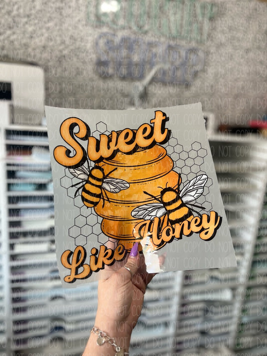 Sweet Like Honey - DTF TRANSFER 1669 - 3-5 Business Day TAT