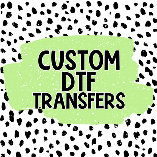 Custom DTF Transfer - 3 to 5 Business Day TAT