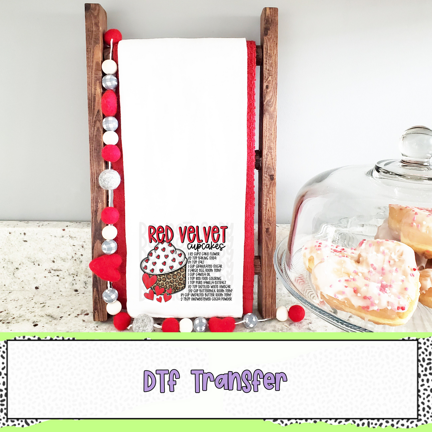 Valentine's Day Recipe Tea Towel Bundle w/ Offset - SET OF 5 - DTF TRANSFERS - 3-5 Business Day TAT