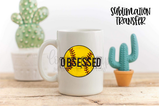 Obsessed Softball - SUBLIMATION TRANSFER