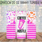 Coffee & Hustle 20 Oz Skinny Tumbler Wrap - Sublimation Transfer - RTS