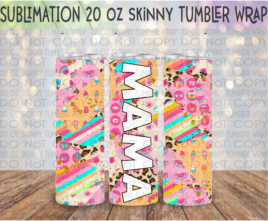 Mama Summer 20 Oz Skinny Tumbler Wrap - Sublimation Transfer - RTS