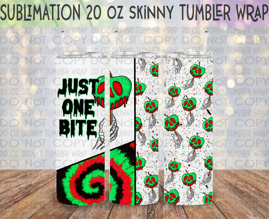 Just One Bite 20 Oz Skinny Tumbler Wrap - Sublimation Transfer - RTS