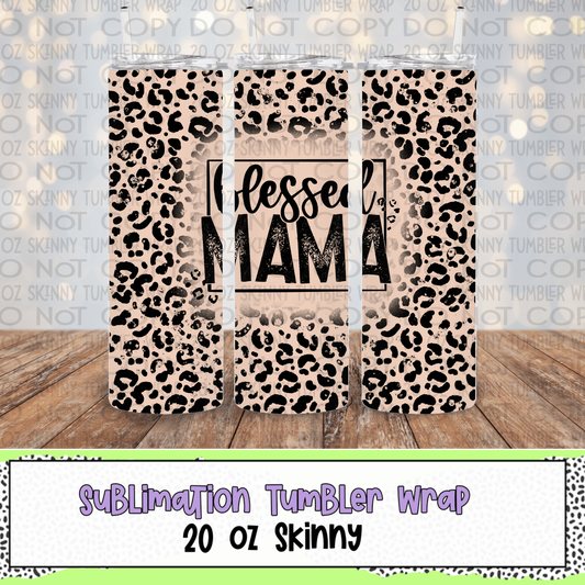 Blessed Mama Leopard Tan 20 Oz Skinny Tumbler Wrap - Sublimation Transfer - RTS