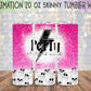 Petty State of Mind 20 Oz Skinny Tumbler Wrap - Sublimation Transfer - RTS