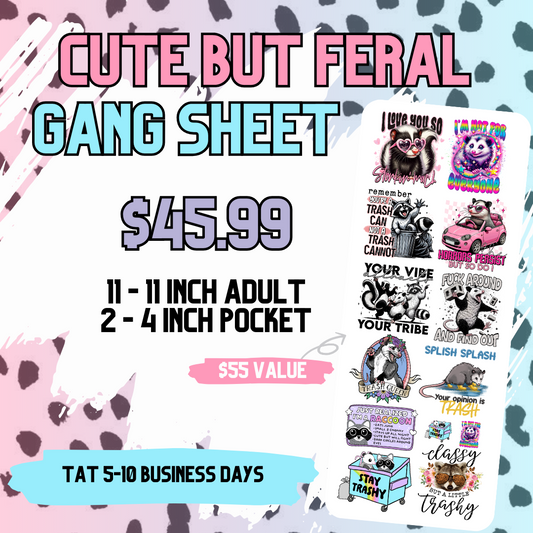 Cute but Feral Gang Sheet **DO NOT COMBINE WITH OTHER ITEMS** - DTF TRANSFERS 3 to 5 Business Days