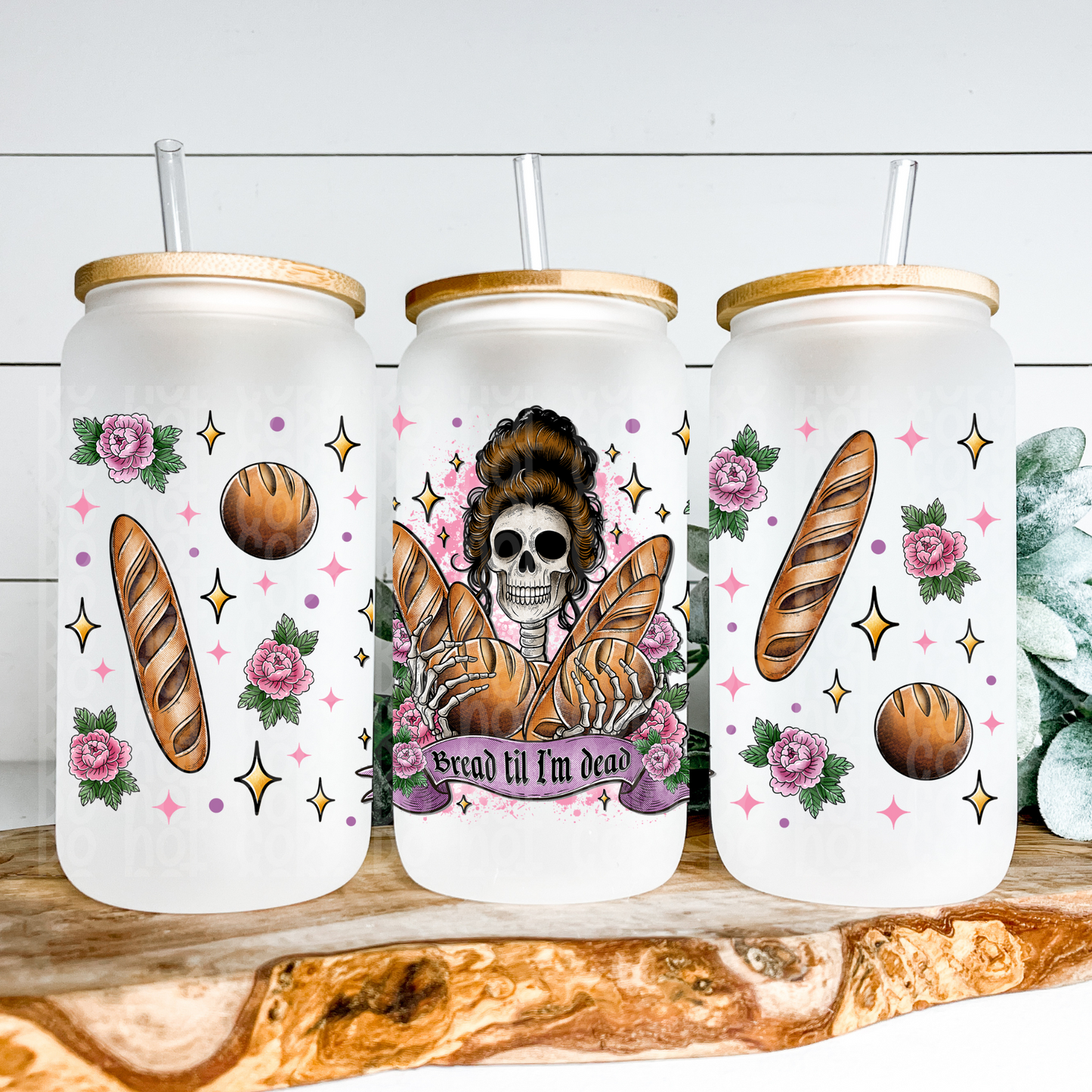 Bread Til I'm Dead Glass Can Wrap - Sublimation Transfer - RTS