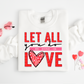 Let All Be Done In Love - DTF TRANSFER 1235 - 3-5 Business Day TAT