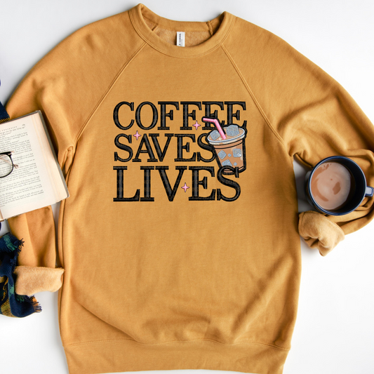 Coffee Saves Lives FAUX EMBROIDERY- DTF TRANSFER 2159 - 3-5 Business Day TAT