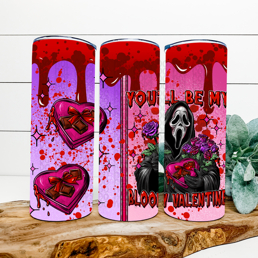 You'll Be My Bloody Valentine Skinny Tumbler Wrap - Sublimation Transfer - RTS