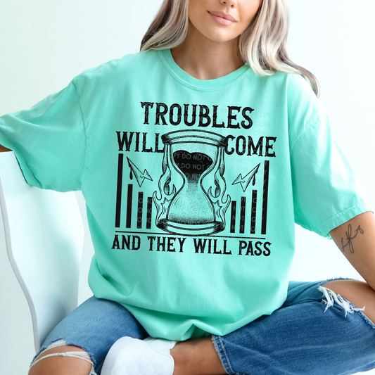 Trouble Will Come LOW HEAT Screen Print Transfer  - RTS