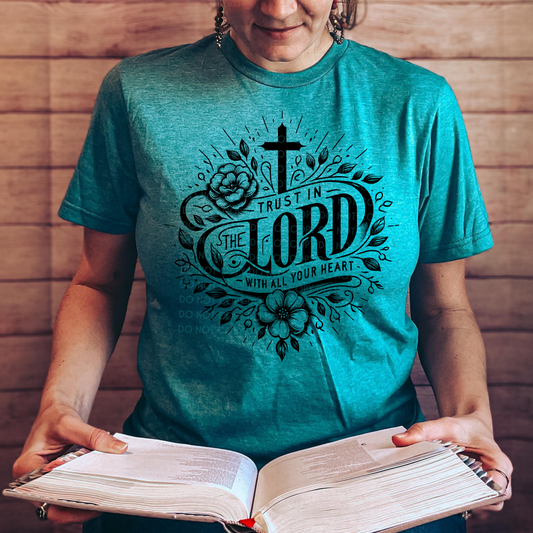 Trust In The Lord LOW HEAT Screen Print Transfer  - RTS