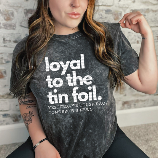 Loyal to the Foil - LOW HEAT Screen Print - RTS