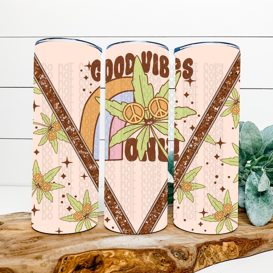 Good Vibes Only Skinny Tumbler Wrap - Sublimation Transfer - RTS