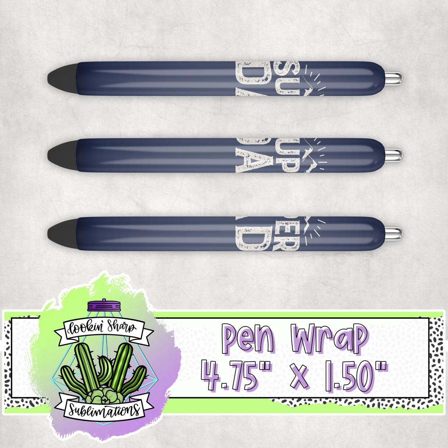 Super Dad Pen Wrap - RTS