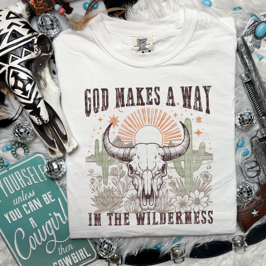 God Makes A Way In The Wilderness- DTF TRANSFER 2256 - 3-5 Business Day TAT