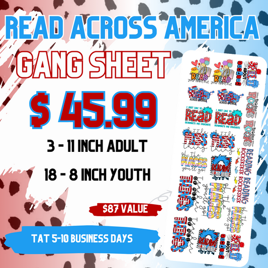 Read Across America Gang Sheet **DO NOT COMBINE WITH OTHER ITEMS** - DTF TRANSFERS 3 to 5 Business Days
