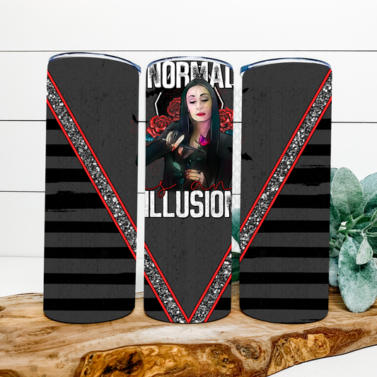 Normal is a Illusion Skinny Tumbler Wrap - Sublimation Transfer - RTS