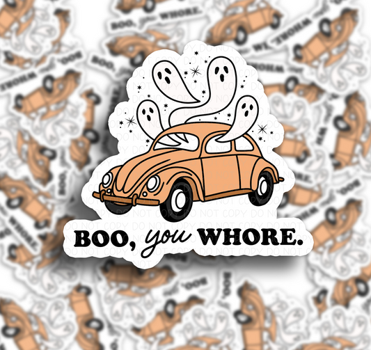 Boo You Whore - Vinyl Sticker VS002