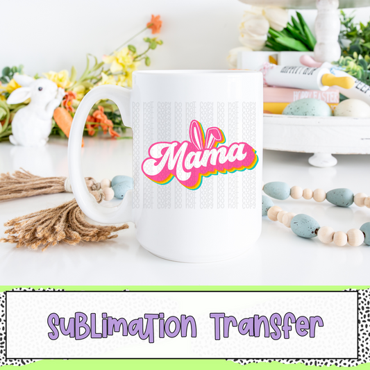 Mama Bunny - SUBLIMATION TRANSFER