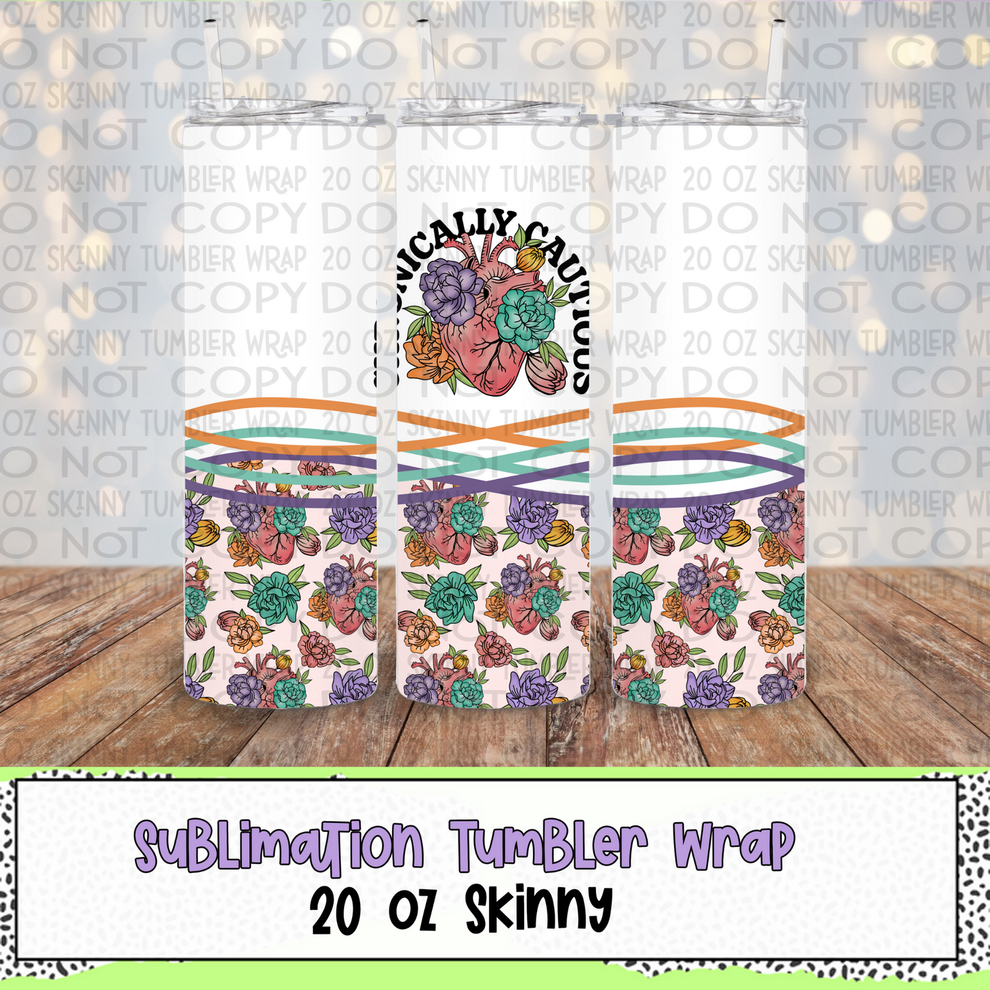 Overly Cautious 20 Oz Skinny Tumbler Wrap - Sublimation Transfer - RTS
