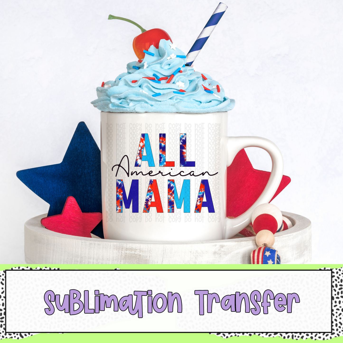 All American Mama - SUBLIMATION TRANSFER