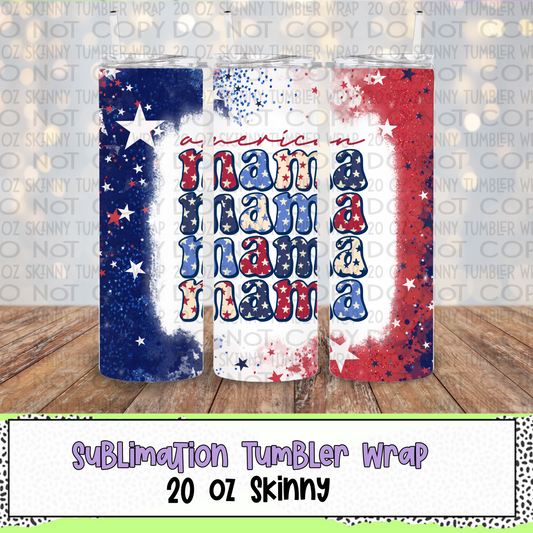 American Mama 20 Oz Skinny Tumbler Wrap - Sublimation Transfer - RTS