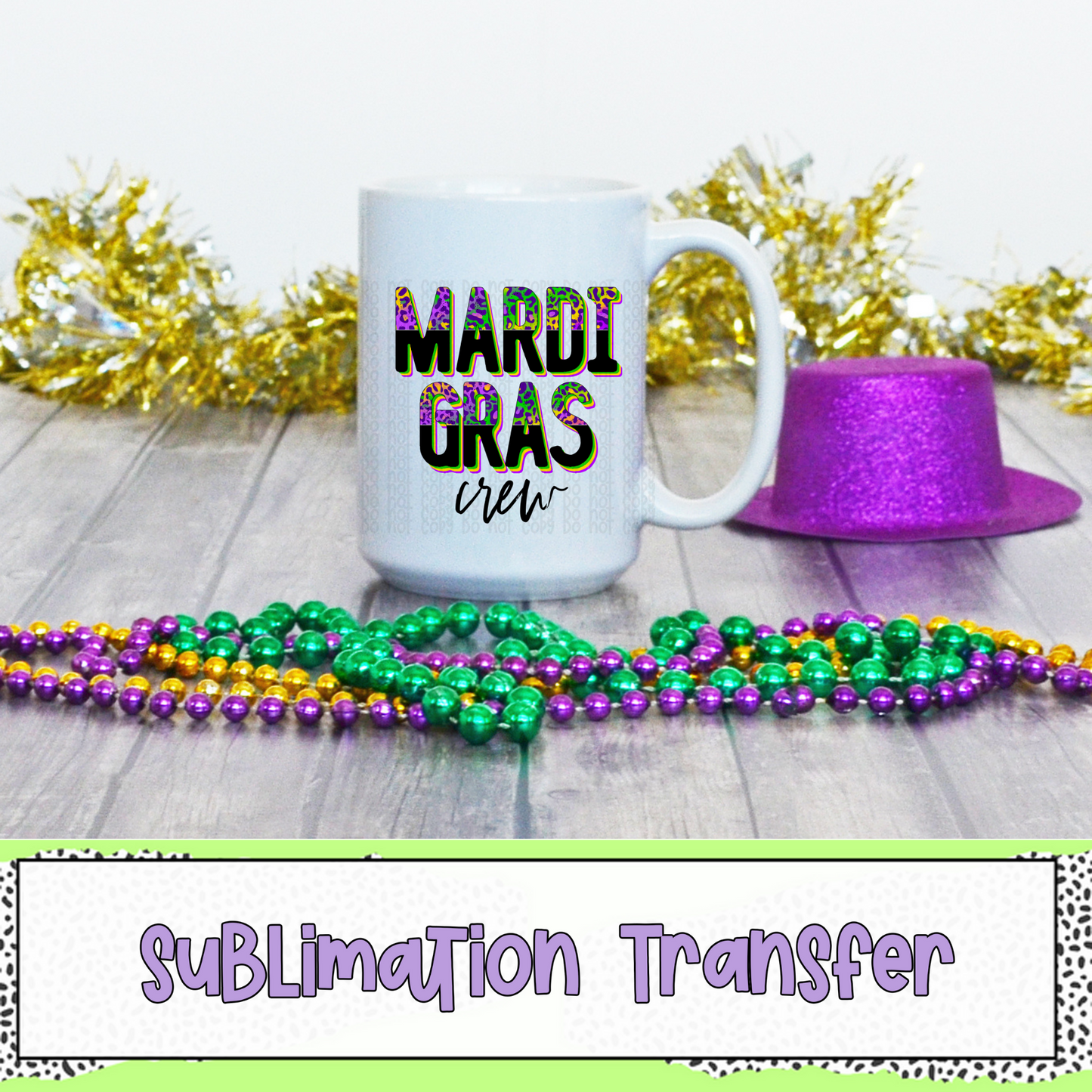 Mardi Gras Crew - SUBLIMATION TRANSFER