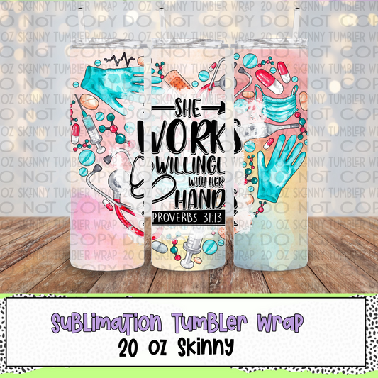 She Works Willingly WithHer Hands 20 Oz Skinny Tumbler Wrap - Sublimation Transfer - RTS