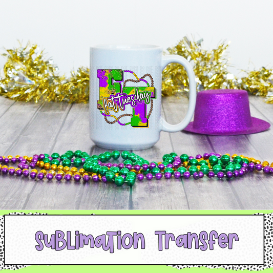 FT Fat Tuesday - SUBLIMATION TRANSFER