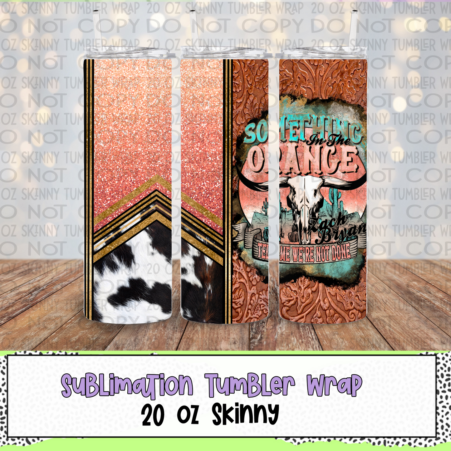 Something in the Orange 20 Oz Skinny Tumbler Wrap - Sublimation Transfer - RTS