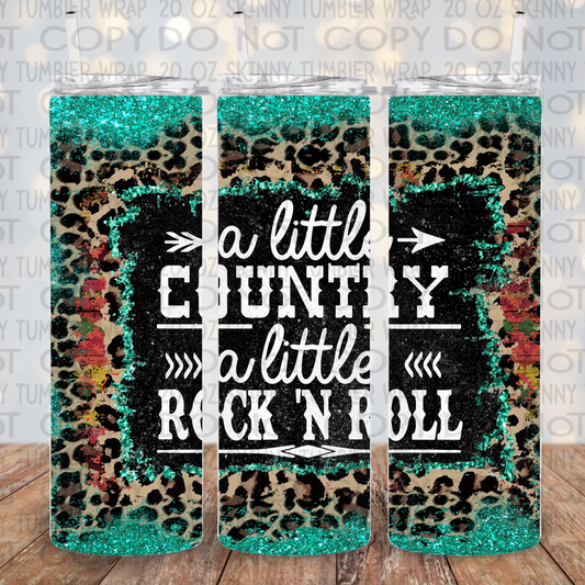 A Little Country A Little Rock N Roll Skinny Tumbler Wrap - Sublimation Transfer - RTS