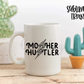Mother Hustler - SUBLIMATION TRANSFER