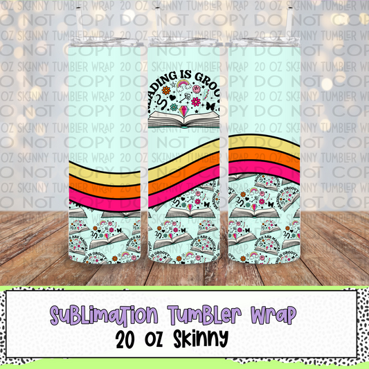 Reading is Groovy 20 Oz Skinny Tumbler Wrap - Sublimation Transfer - RTS