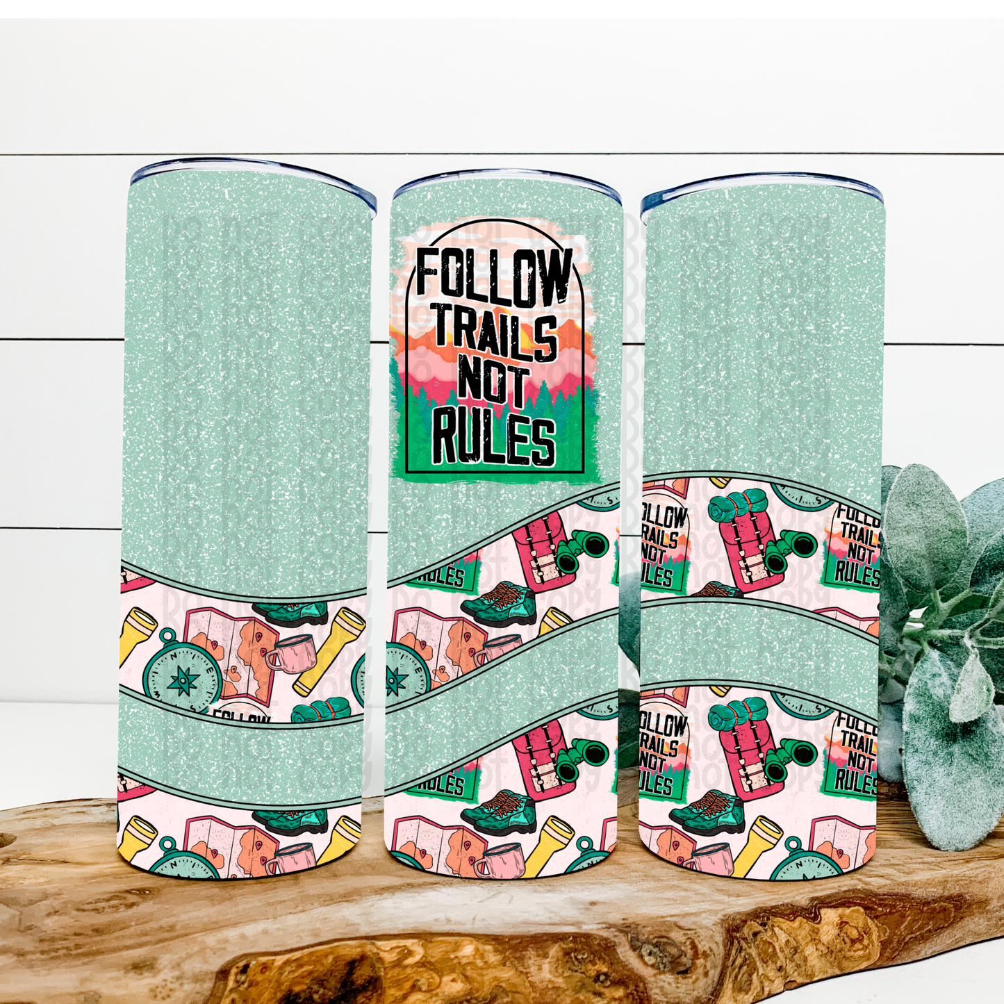 Follow Trails Not Rules 20 Oz Skinny Tumbler Wrap - Sublimation Transfer - RTS