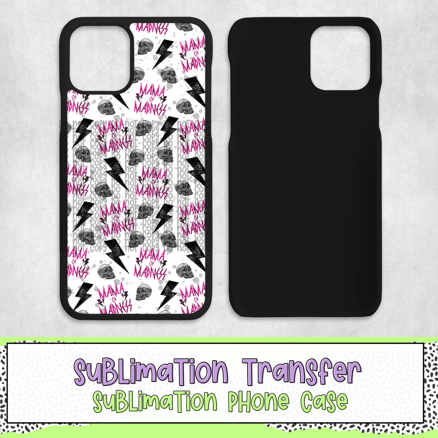 Mama of Madness - Phone Case Sublimation Transfer - RTS