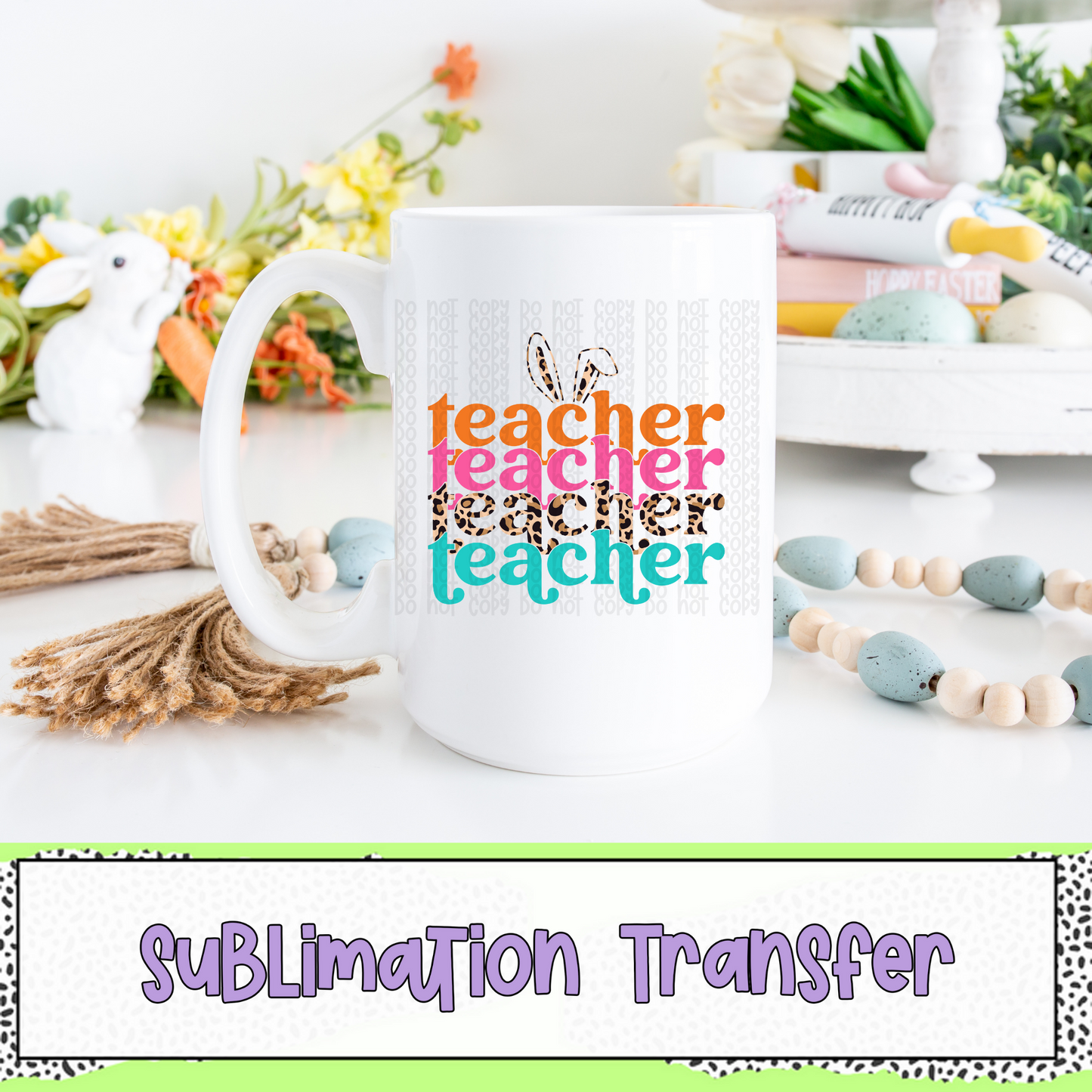 Teacher Bunny - SUBLIMATION TRANSFER