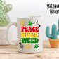 Peace Music Weed - SUBLIMATION TRANSFER
