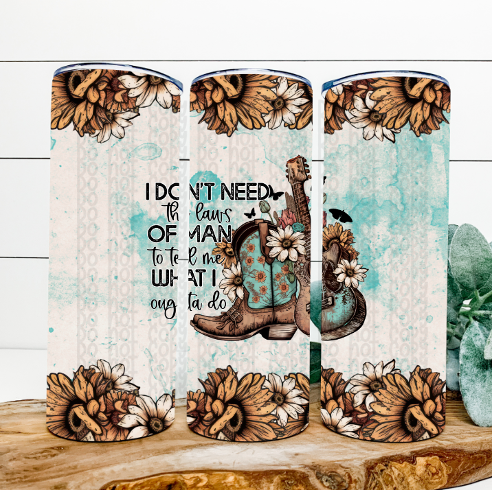 I Don't Need the Laws of Man 20 Oz Skinny Tumbler Wrap - Sublimation Transfer - RTS