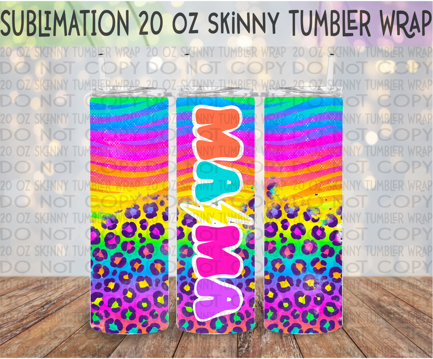 Mama Neon Rainbow Leopard 20 Oz Skinny Tumbler Wrap - Sublimation Transfer - RTS