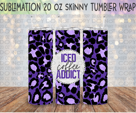 Iced Coffee Addict - Purple Glitter Leopard 20 Oz Skinny Tumbler Wrap - Sublimation Transfer - RTS