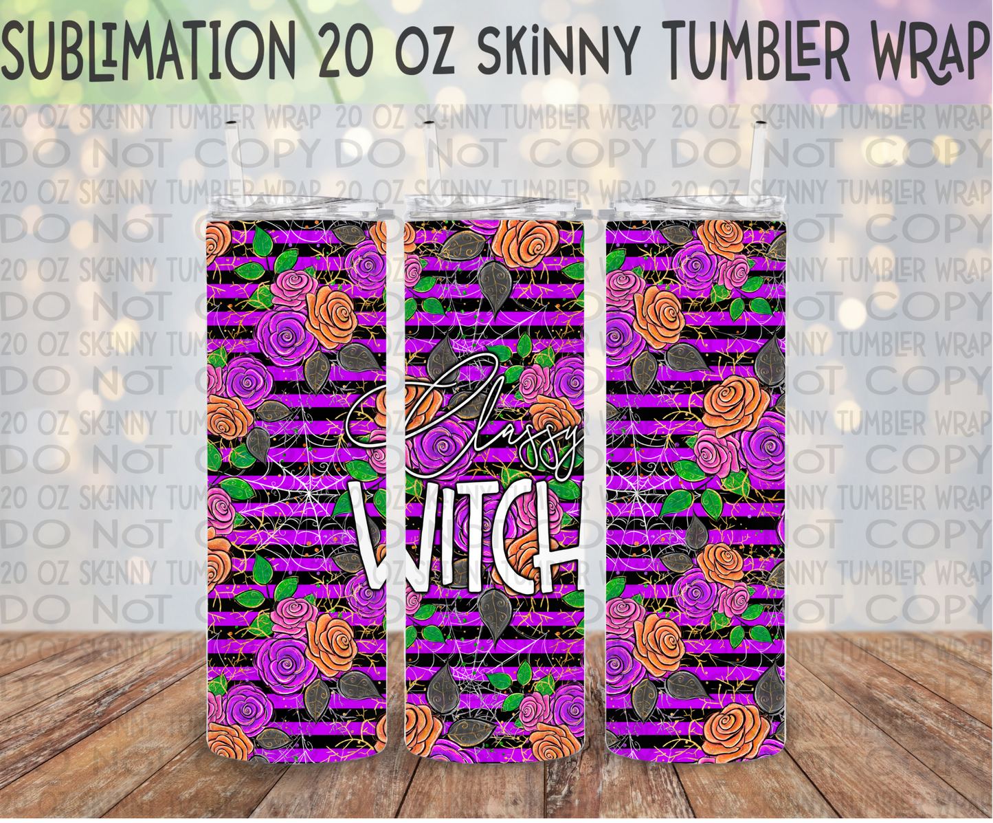 Classy Witch 20 Oz Skinny Tumbler Wrap - Sublimation Transfer - RTS