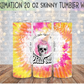 Chill Out 20 Oz Skinny Tumbler Wrap - Sublimation Transfer - RTS