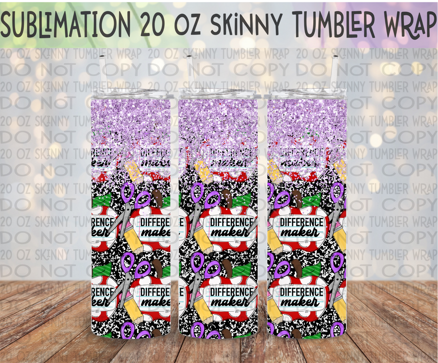 Difference Maker 20 Oz Skinny Tumbler Wrap - Sublimation Transfer - RTS