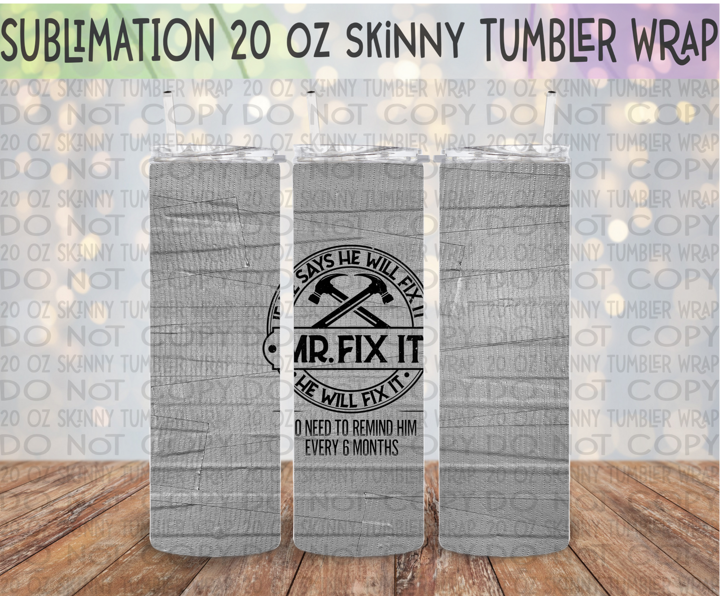 Mr. Fix It (Duct Tape) 20 Oz Skinny Tumbler Wrap - Sublimation Transfer - RTS