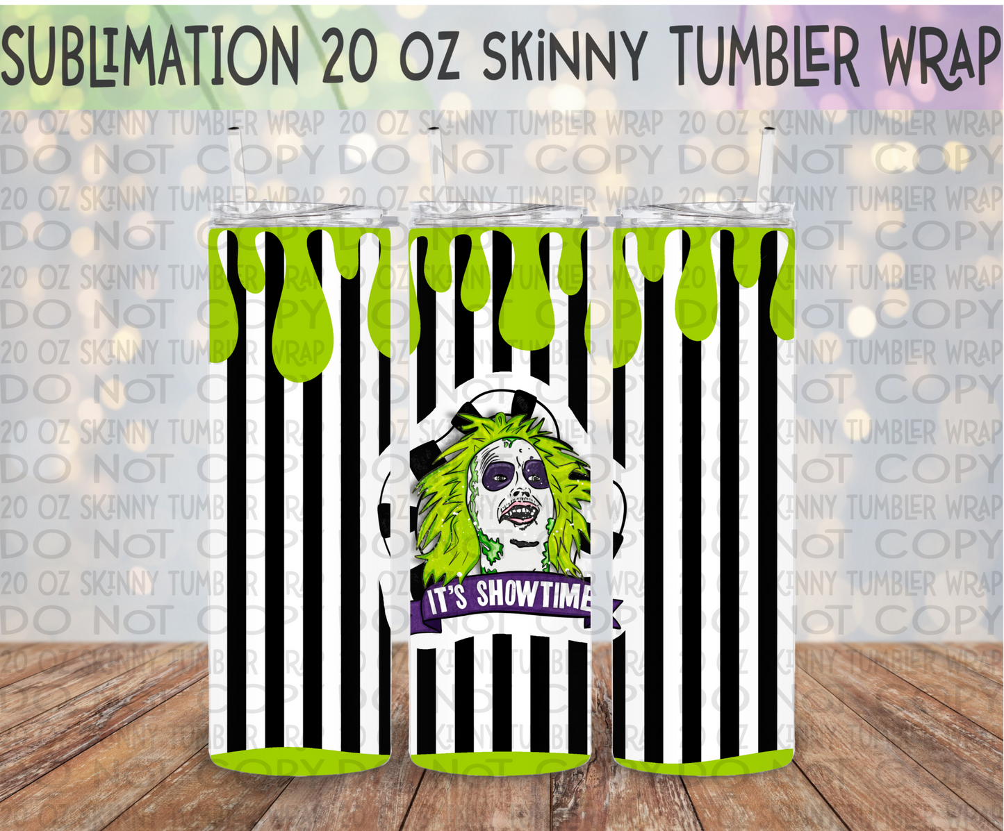It's Showtime 20 Oz Skinny Tumbler Wrap - Sublimation Transfer - RTS