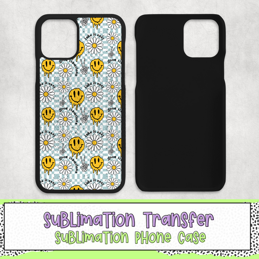 Take it Easy - Phone Case Sublimation Transfer - RTS